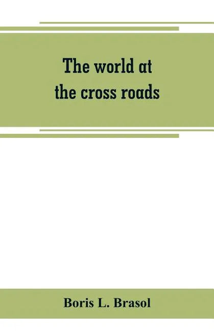 The world at the cross roads - Paperback