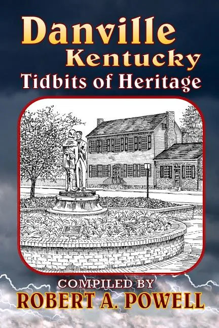 Danville, Kentucky: Tidbits of Heritage - Paperback