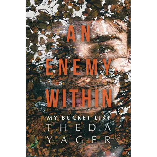 An Enemy Within: My Bucket List - Paperback