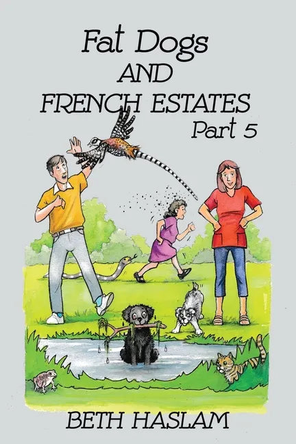 Fat Dogs and French Estates, Part 5 - Paperback