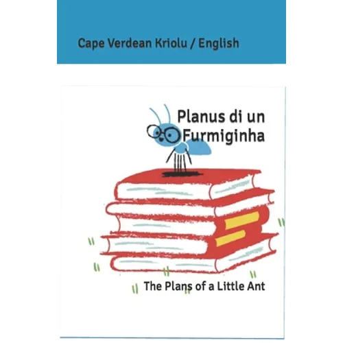 Planus di un Furmiginha: The Plans of a Little Ant - Paperback
