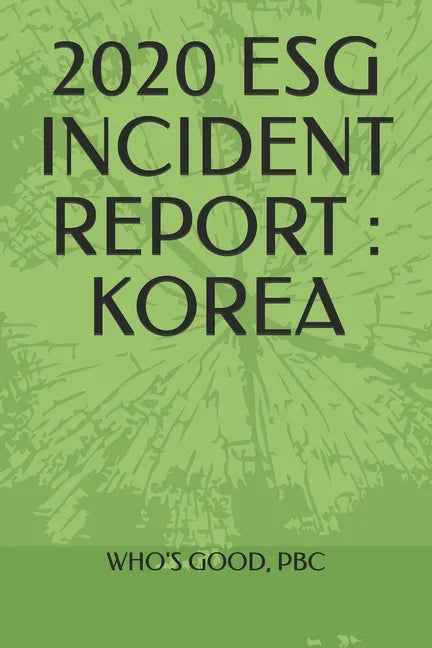 2020 Esg Incident Report: Korea - Paperback