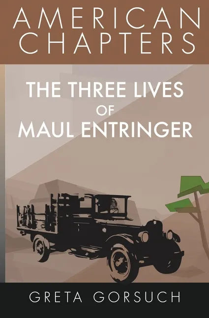 The Three Lives of Maul Entringer - Paperback