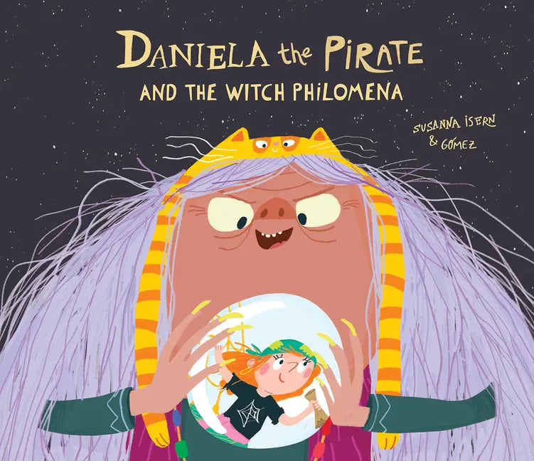 Daniela the Pirate and the Witch Philomena - Hardcover