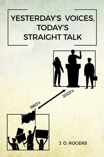 Yesterday's Voices, Today's Straight Talk - Paperback