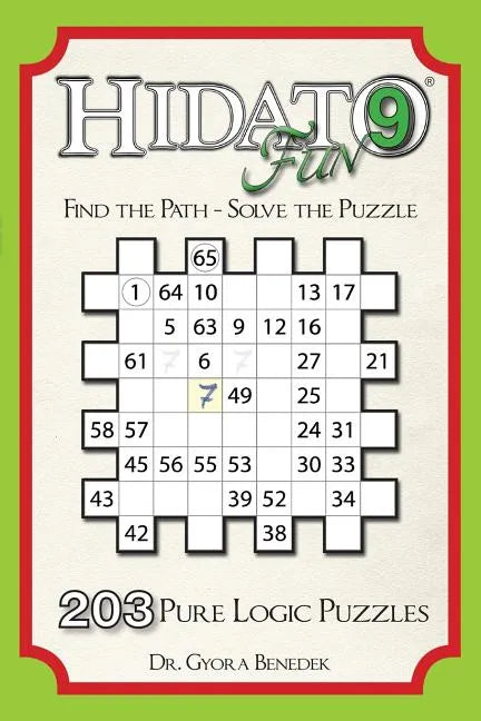 Hidato fun 9: 203 New Logic Puzzles - Paperback