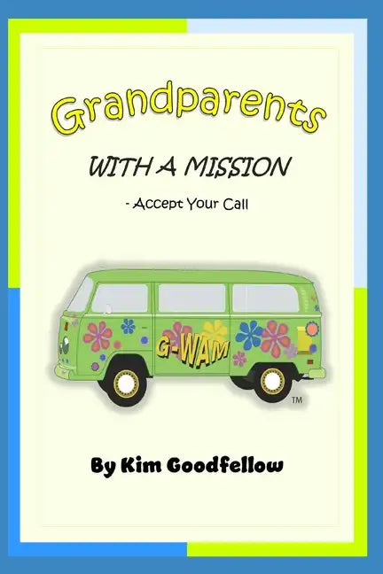 Grandparents With a Mission: Accept Your Call - Paperback