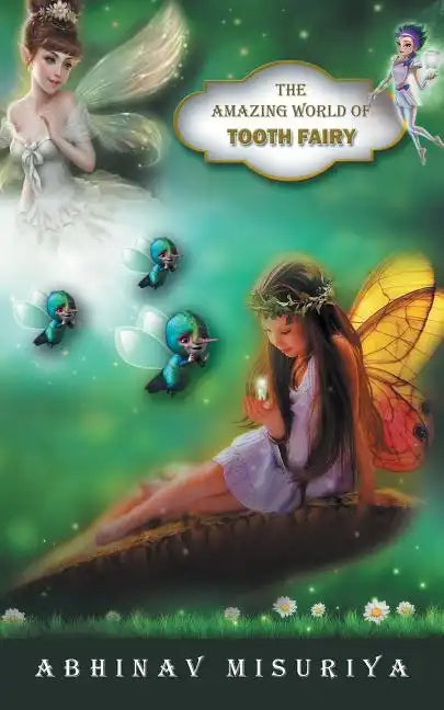 The Amazing World of Tooth Fairy - Paperback