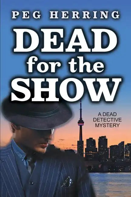 Dead for the Show: A Dead Detective Mystery - Paperback