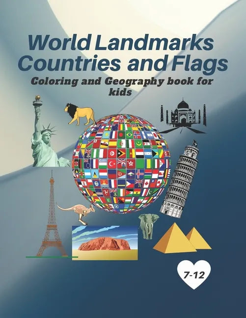 World Landmarks Countries and Flags Coloring and Geography book for kids: Educational and Geography book for kids - Paperback