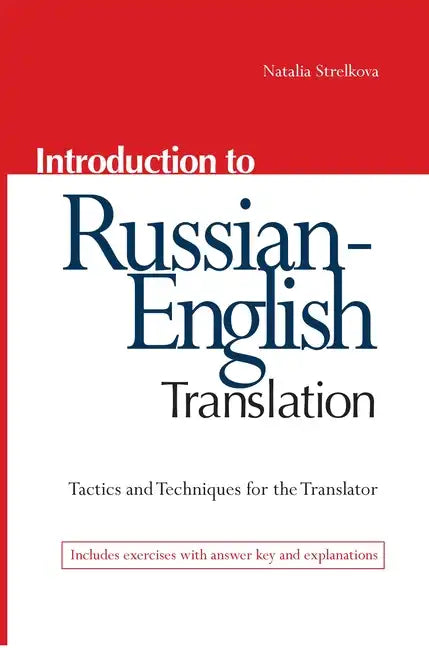 Introduction to Russian-English Translation - Paperback