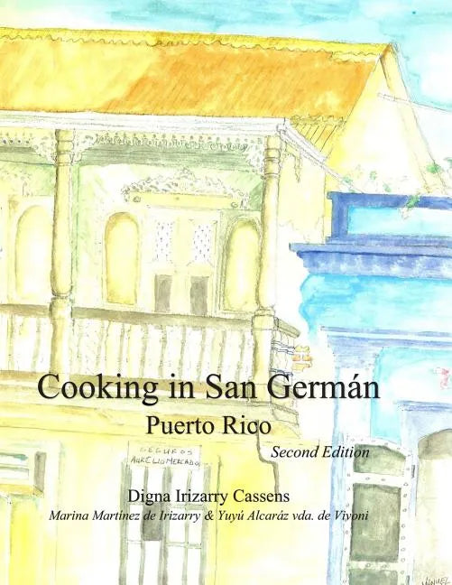 Cooking in San Germán Puerto Rico: Puerto Rican Regional Cuisine - Paperback