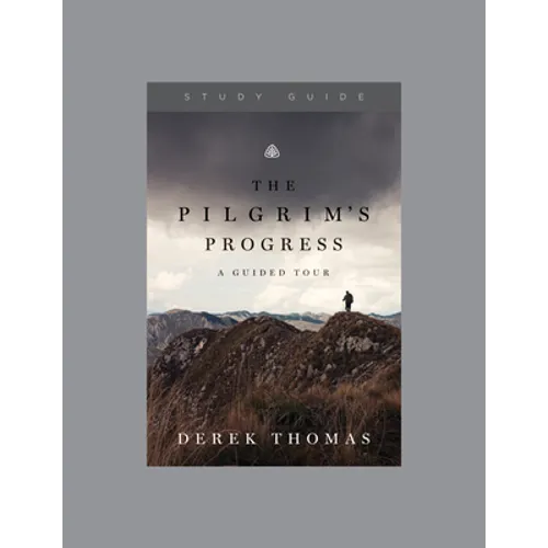 The Pilgrim's Progress: A Guided Tour, Teaching Series Study Guide - Paperback