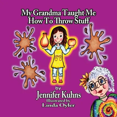 My Grandma Taught Me How to Throw Stuff - Paperback