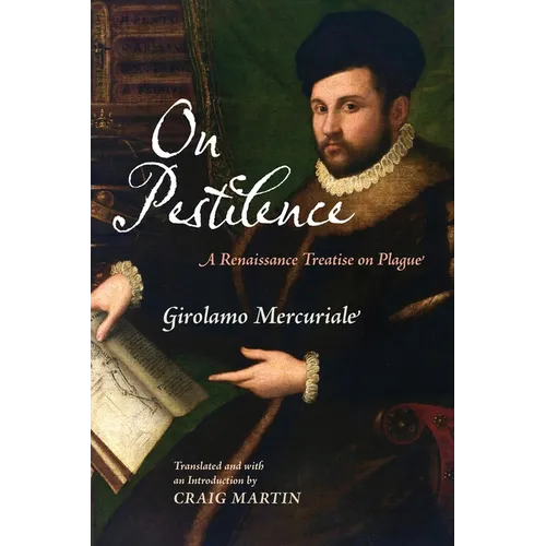 On Pestilence: A Renaissance Treatise on Plague - Hardcover