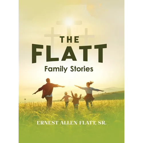 The Flatt Family Stories - Hardcover