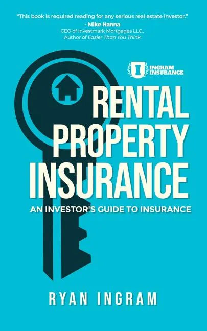 Rental Property Insurance: An Investor's Guide to Insurance - Paperback