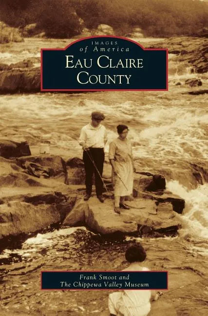 Eau Claire County - Hardcover