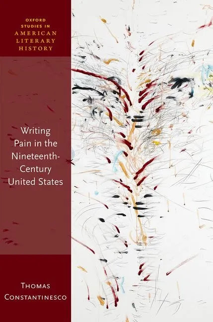 Writing Pain in the Nineteenth-Century United States - Hardcover