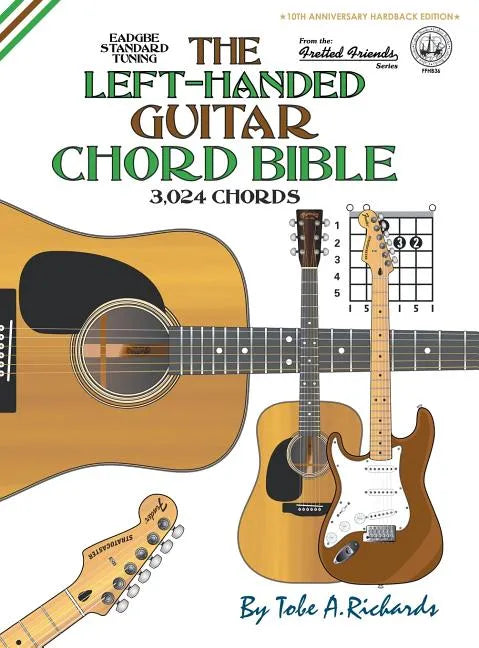 The Left-Handed Guitar Chord Bible: Standard Tuning 3,024 Chords - Hardcover