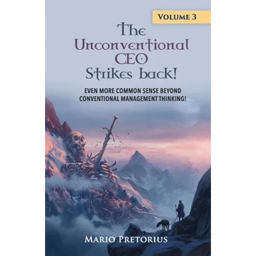 The Unconventional CEO Strikes Back: Volume 3 - Paperback