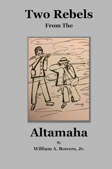 Two Rebels from the Altamaha - Paperback