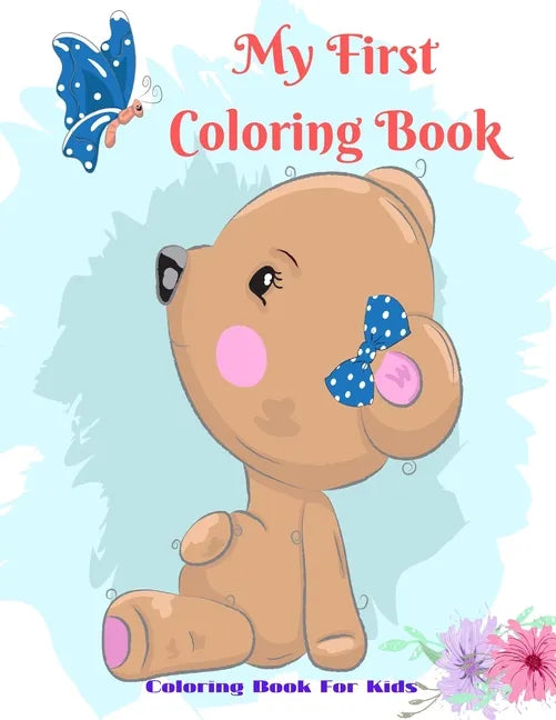 My First Coloring Book - Coloring Book For Kids - Paperback