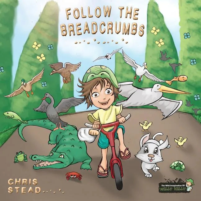 Follow The Breadcrumbs: An imaginative story for your energetic kids - Paperback