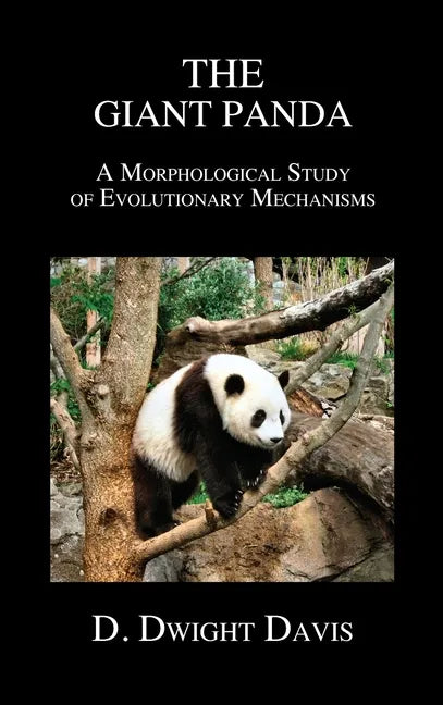 The Giant Panda: A Morphological Study of Evolutionary Mechanisms - Hardcover