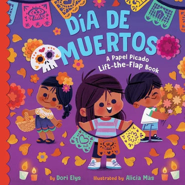 Día de Muertos: A Papel Picado Lift-The-Flap Book - Board Book