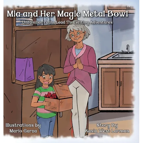 Mia and Her Magic Metal Bowl - Hardcover