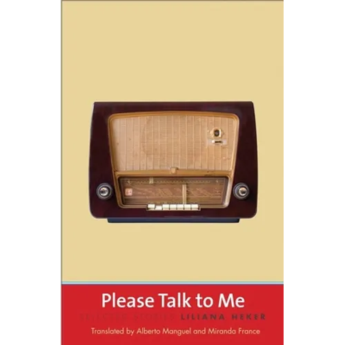 Please Talk to Me: Selected Stories - Paperback