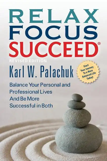 Relax Focus Succeed - Revised Edition - Paperback