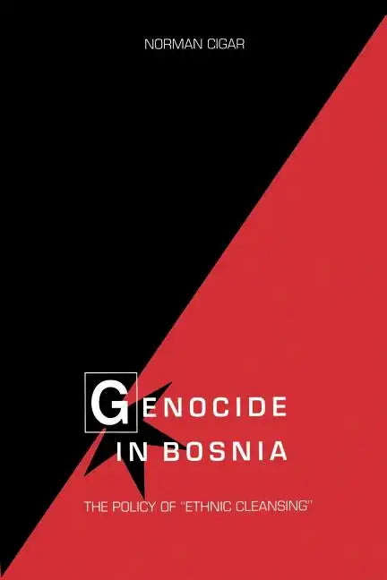 Genocide in Bosnia: The Policy of "Ethnic Cleansing" - Paperback