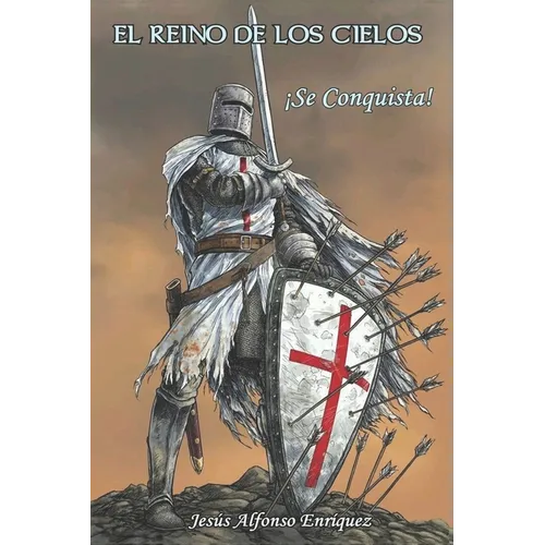 El Reino de los Cielos: ¡Se conquista! - Paperback