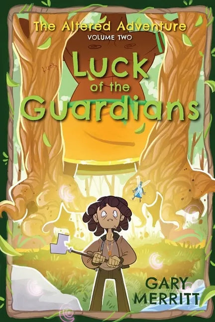 The Altered Adventure: Luck Of The Guardians (Volume Two) - Paperback
