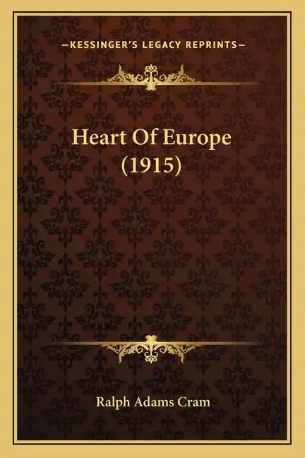 Heart of Europe (1915) - Paperback