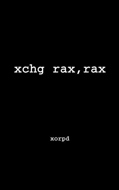 Xchg Rax, Rax - Paperback