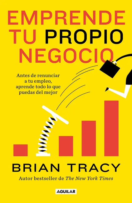 Emprende Tu Propio Negocio / Entrepreneurship: How to Start and Grow Your Own Business - Paperback