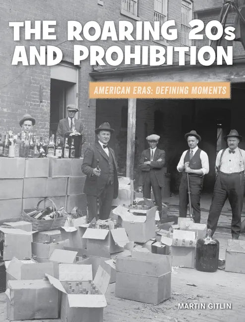 The Roaring 20s and Prohibition - Paperback