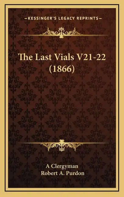 The Last Vials V21-22 (1866) - Hardcover