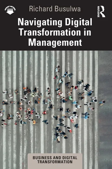 Navigating Digital Transformation in Management - Paperback