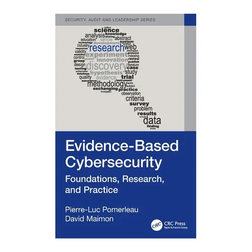 Evidence-Based Cybersecurity: Foundations, Research, and Practice - Paperback
