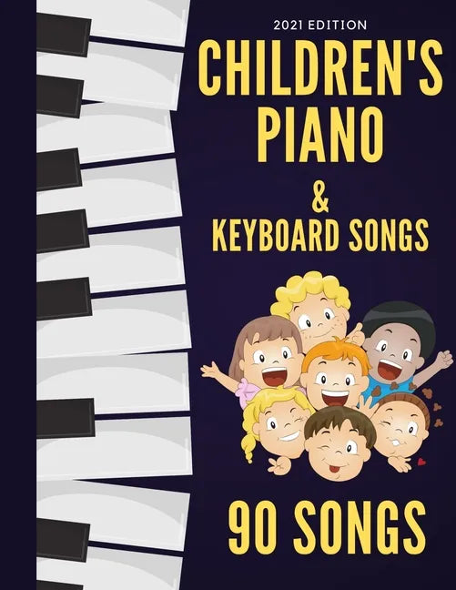 Children's Piano & Keyboard Songs: 90 Songs - Paperback