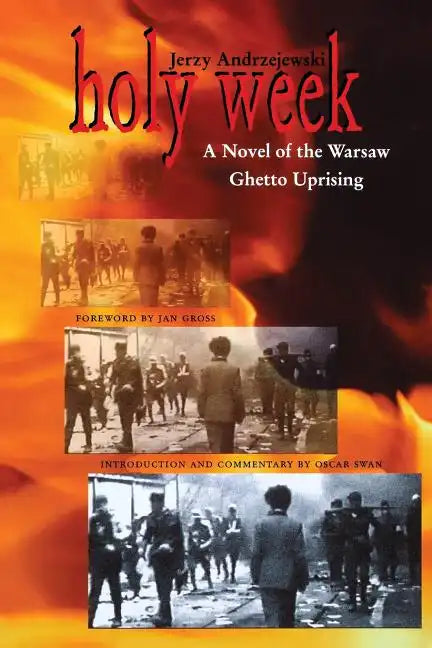 Holy Week: A Novel of the Warsaw Ghetto Uprising - Paperback