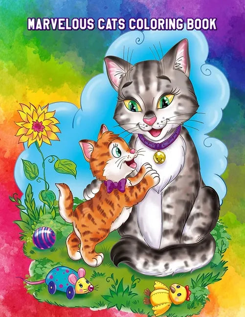 Marvelous Cats Coloring Book: Easy Educational Coloring Pages of Cats for Boys & Girls Ages 4-8 - Paperback