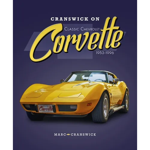 Cranswick on Classic Chevrolet Corvette 1953-1996 - Hardcover