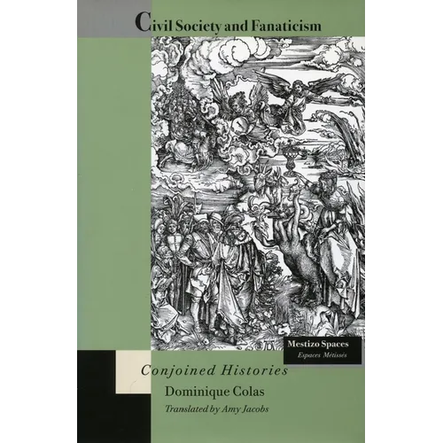 Civil Society and Fanaticism: Conjoined Histories - Paperback