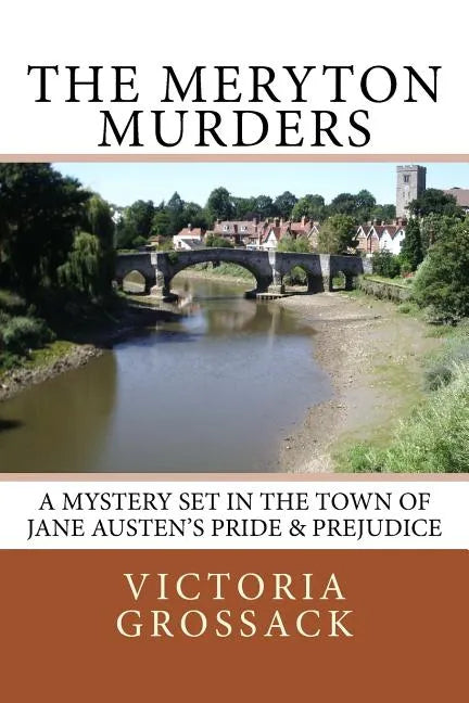 The Meryton Murders: A Mystery Set in the Town of Jane Austen's Pride & Prejudice - Paperback