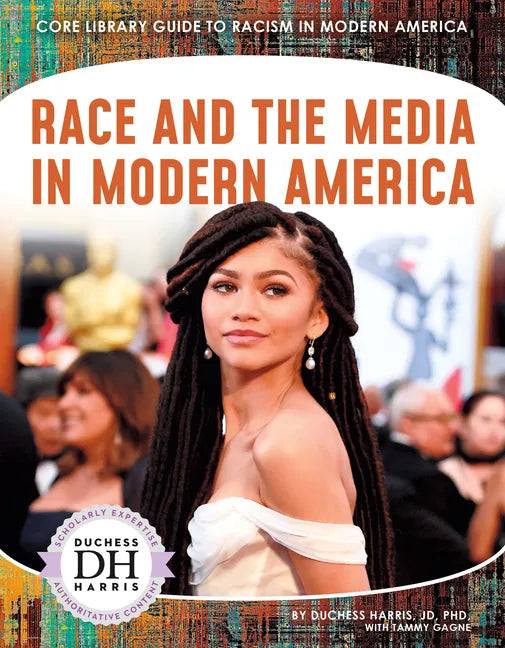 Race and the Media in Modern America - Library Binding